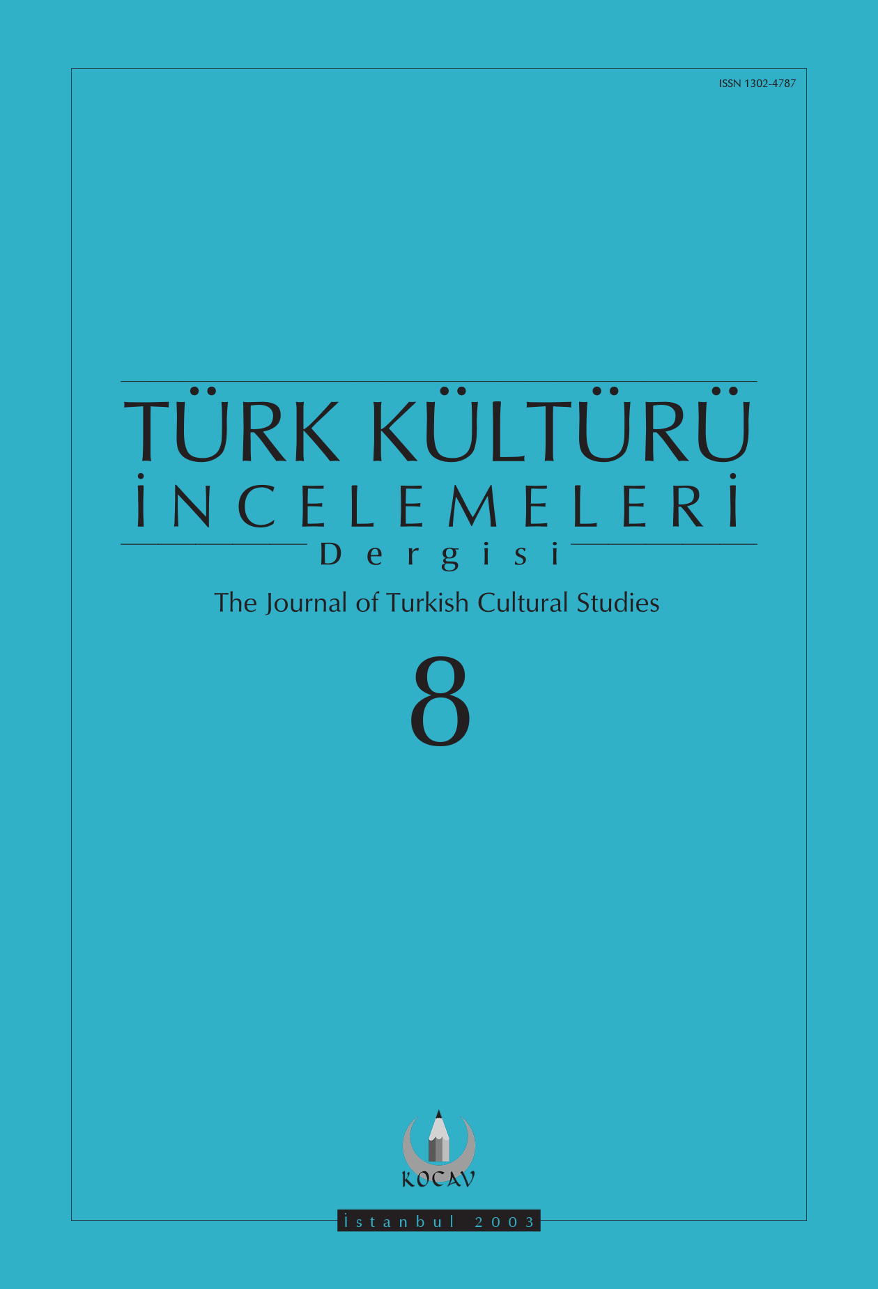 Türk Kültürü İncelemeleri Dergisi Sayı 8