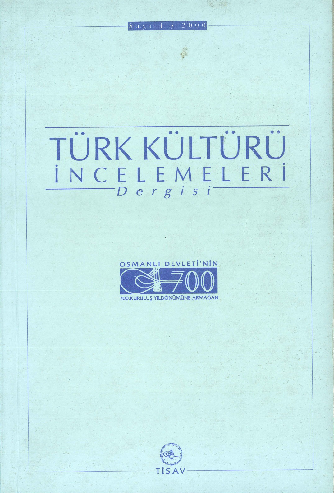 Türk Kültürü İncelemeleri Dergisi Sayı 1